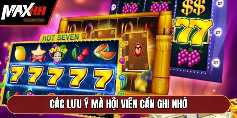 Các lưu ý mà hội viên cần ghi nhớ