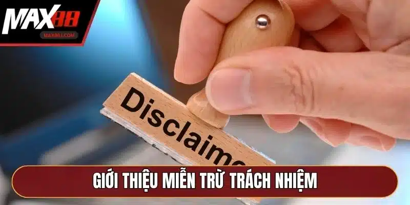 Giới thiệu miễn trừ trách nhiệm