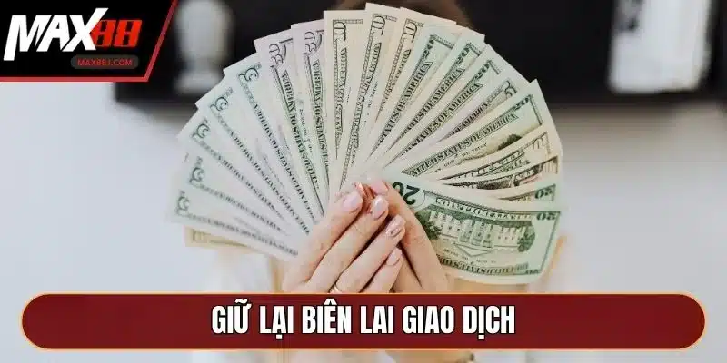 Giữ lại biên lai giao dịch