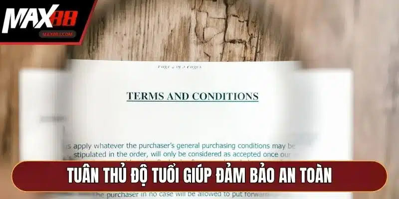 Tuân thủ độ tuổi giúp đảm bảo an toàn